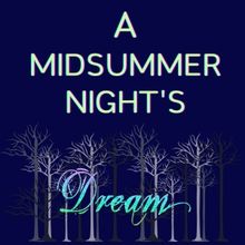 Experience the Enchanting World of A MIDSUMMER NIGHT'S DREAM at Weathervane Theatre
