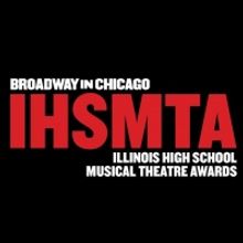 Broadway In Chicago's Invites Submissions for Illinois High School Musical Theatre Aw