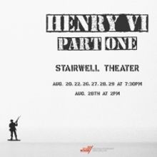 Stairwell Theater Announces HENRY VI: PART 1 at Park Slope's Old Stone House