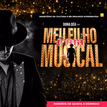 MEU FILHO É UM MUSICAL Brings the Life and Legacy of Beloved Brazilian Comedian Paul