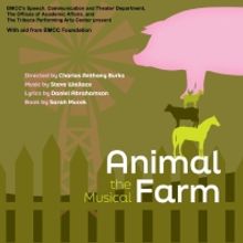 New Developmental Production of ANIMAL FARM: THE MUSICAL to be Presented at the Tribe