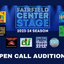 Fairfield Center Stage To Hold Open Call Auditions For 2023/24 Season Featuring FUN H