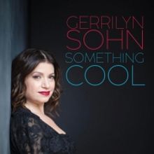 Gerrilyn Sohn Returns To Don't Tell Mama With SOMETHING COOL
