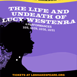 Long Beach Shakespeare Company To Present Third Annual Poetry Series and THE LIFE AND UNDEATH OF LUCY WESTENRA