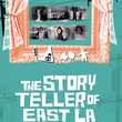 THE STORYTELLER OF EAST LA Extends for One Week at Latino Theater Company Photo