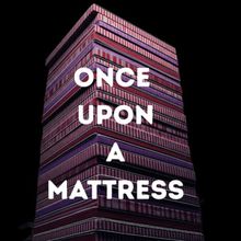 ONCE UPON A MATTRESS To Be Presented By Unlabeled Theatre Company At Gremlin Theatre