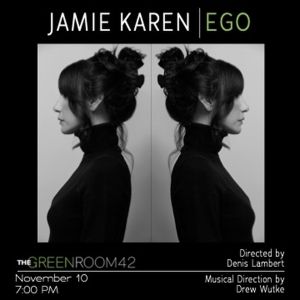 Jamie Karen Brings EGO to The Green Room 42 in November