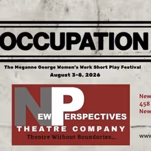 OCCUPATION: WOMEN'S WORK SHORT PLAY FESTIVAL to Return for 18th Annual Edition at NPT