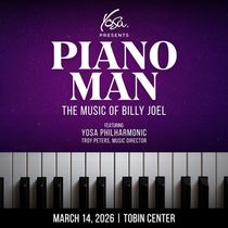 YOSA Philharmonic to Perform PIANO MAN: THE MUSIC OF BILLY JOEL at Tobin Center