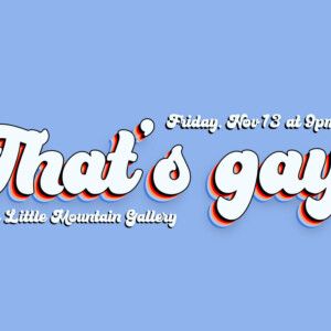THAT'S GAY! COMEDY to Return for Vancouver's Funny And Gay Fest