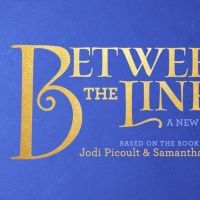 BETWEEN THE LINES Starring Arielle Jacobs, Julia Murney and More Will Now Open…
