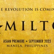HAMILTON Will Make its Asian Premiere In Manila This September