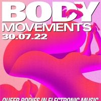 BODY MOVEMENTS Festival to Return in July