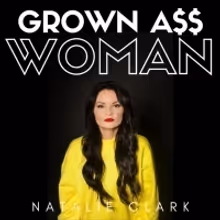 Natalie Clark Exclusively Premieres GROWN ASS WOMAN via Aesthetic Magazine