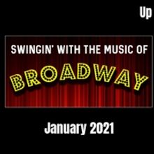 SWINGIN' WITH THE MUSIC Announces 2021 Broadway Album and Swingin' With The Mouse…