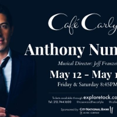 Singer-songwriter Anthony Nunziata Will Make Caf&eacute; Carlyle Debut May 12th and 13th