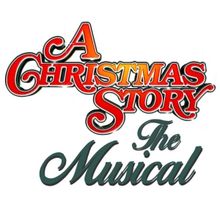 Tickets to A CHRISTMAS STORY, THE MUSICAL at the Ahmanson Theatre on Sale Now