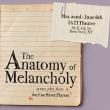 THE ANATOMY OF MELANCHOLY To Play IATI Theater This Spring