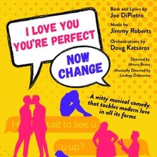 Renton Civic Theatre Presents I LOVE YOU, YOU'RE PERFECT, NOW CHANGE