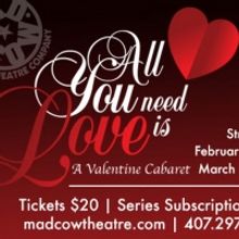 Mad Cow Theatre to Stream ALL YOU NEED IS LOVE: A VALENTINE CABARET