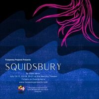 Truepenny Project Presents SQUIDSBURY