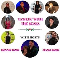 Bonnie Rose and Stephen S. Miller Announce New Talk Show TAWKIN' WITH THE ROSES