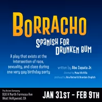 BORRACHO: SPANISH FOR DRUNKEN BUM Is Back at The Actors Company 