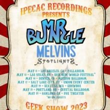 Ipecac Recordings Resurrects Geek Show Tour with Mr. Bungle, the Melvins & Spotlights