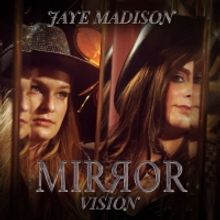 Jaye Madison to Release 'MIRЯOR: VISION' EP