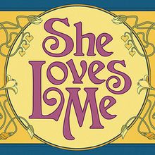 SHE LOVES ME to be Presented by Blue Hill Troupe, Ltd.