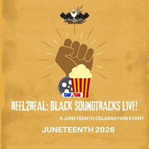 REEL2REAL: BLACK SOUNDTRACKS LIVE! to Celebrate Juneteenth in Houston