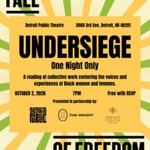 UNDERSIEGE to Present Black Women Voices at Detroit Public Theatre