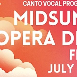 MIDSUMMER OPERA DREAM FESTIVAL to Return to Northern Virginia for Second Year