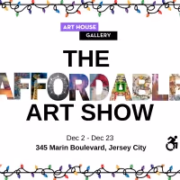 The Art House Gallery Presents THE AFFORDABLE ART SHOW