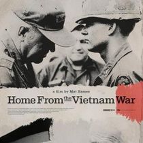 Mat Hames' HOME FROM THE VIETNAM WAR to Premiere at Heartland Film Festival