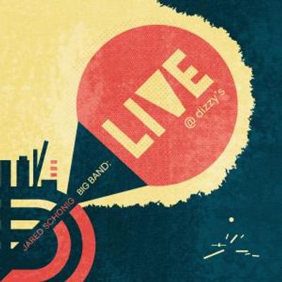 JARED SCHONIG BIG BAND Live Album Set for Release on Anzic Records