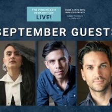 Sonya Tayeh, Will Swenson, Raul Esparza and More Will Appear on THE PRODUCER'S PERSPE