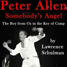 New Book On Peter Allen By Lawrence Schulman To Be Published In 2025
