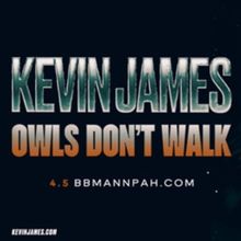 Kevin James to Bring OWLS DON'T WALK Tour to the Barbara B. Mann Performing Arts Hall
