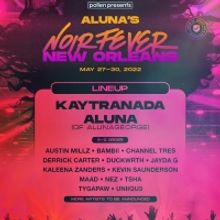Pollen Presents & Aluna Announce New Orleans Experience Featuring An All-Black Lineup