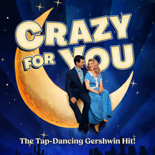 CRAZY FOR YOU Extends at Goodspeed Musicals Through Mid-August