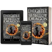 Starr Z. Davies Releases New Historical Novel DAUGHTER OF THE YELLO DRAGON