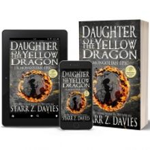 Starr Z. Davies Releases New Historical Novel DAUGHTER OF THE YELLO DRAGON