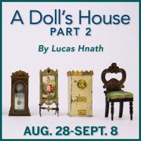 A DOLL'S HOUSE, PART 2 Announced At Peterborough Players