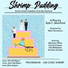 SHRIMP PUDDING To Premiere At The 2023 Chain Theatre Summer One Act Festival