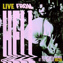 Weakened Friends to Release LIVE FROM HELL LP, Tour With Menzingers Sept 25