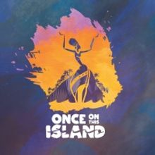 ONCE ON THIS ISLAND to be Presented at Blackfriars Theatre This Month