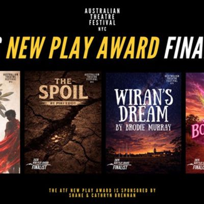 Australian Theatre Festival NYC Reveals 2026 New Play Award Finalists