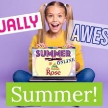 Rose Theater Omaha Announces Lineup of Virtual Summer Classes and Camps