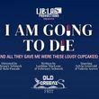 I AM GOING TO DIE Will Come to Old Greeny Fringe Festival Photo